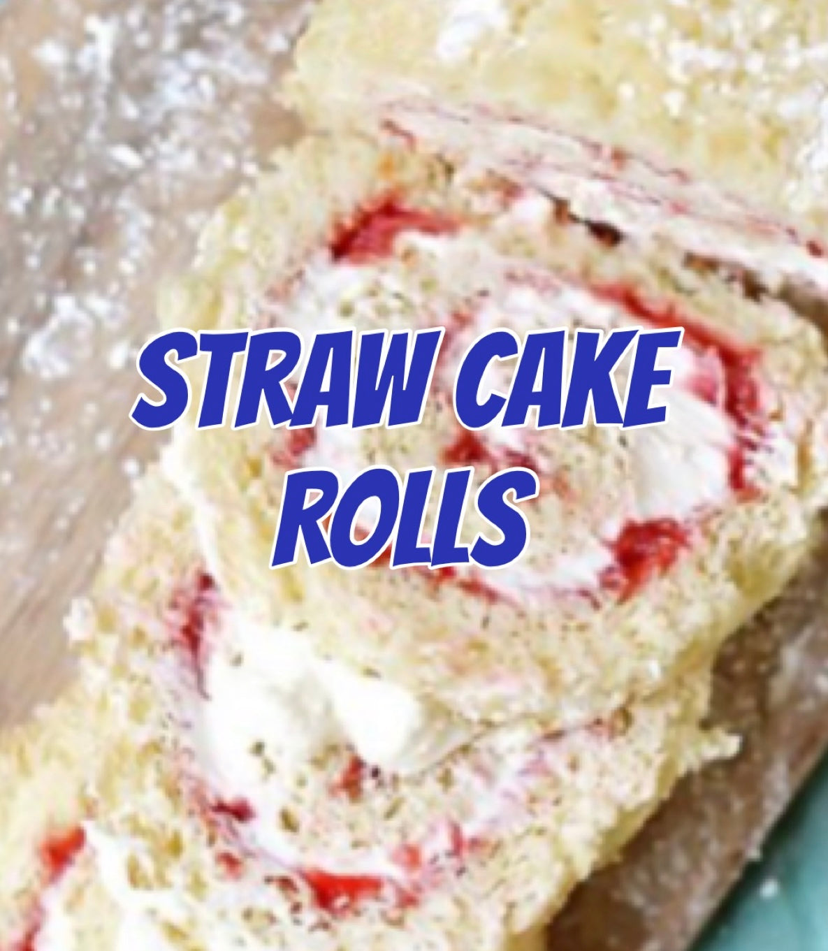 Straw Cake Rolls