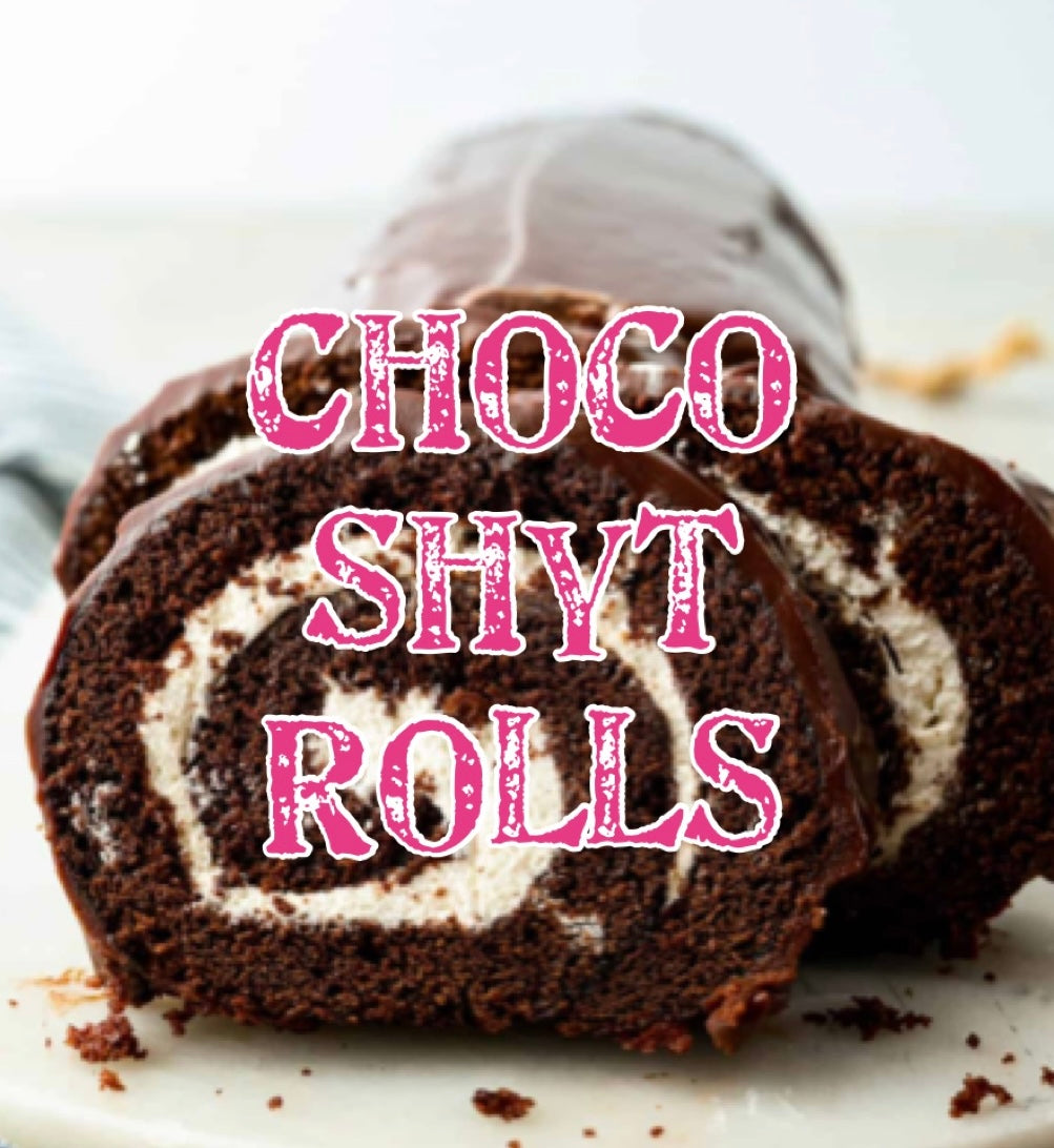 Choco Shit Rolls